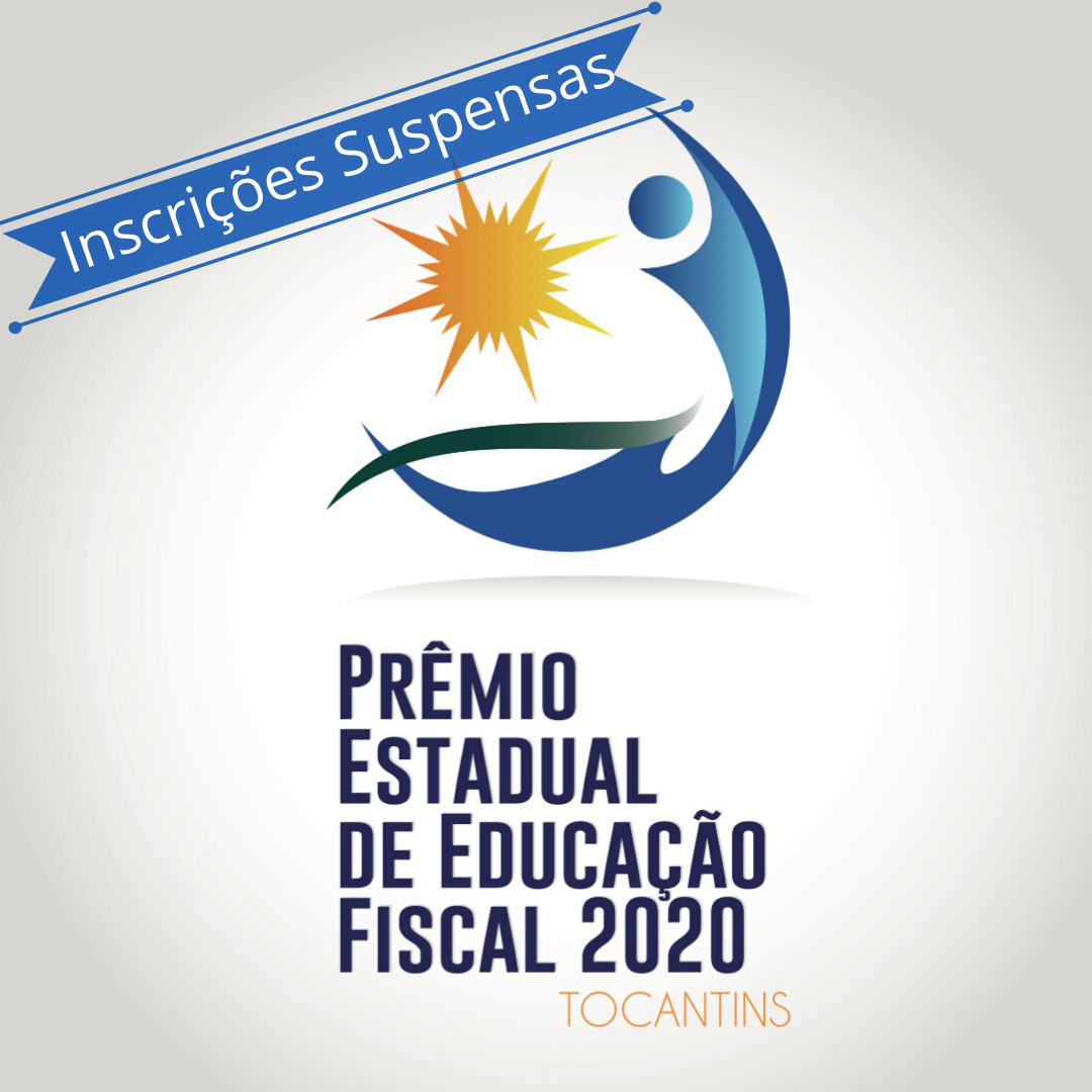 Inscrições para o I Prêmio Estadual de Educação Fiscal do Tocantins são suspensas