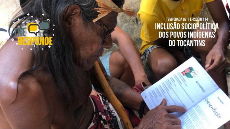 Inclusão sociopolítica dos povos indígenas no Tocantins foi a pauta foco em podcast do TRE desta semana