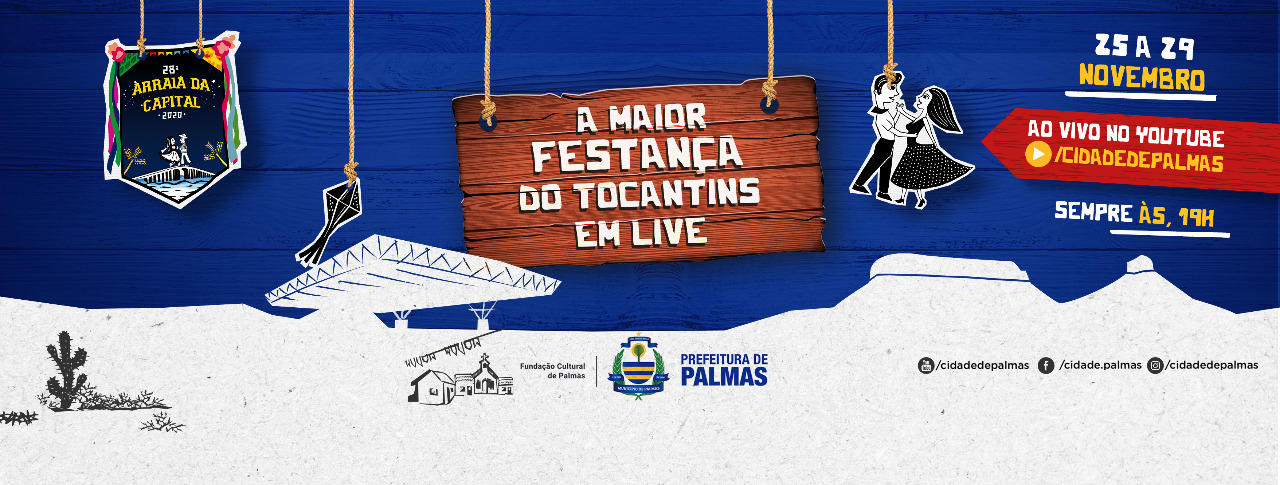 Arraiá da Capital Online acontece de 25 a 29 de novembro nas redes sociais da Prefeitura de Palmas