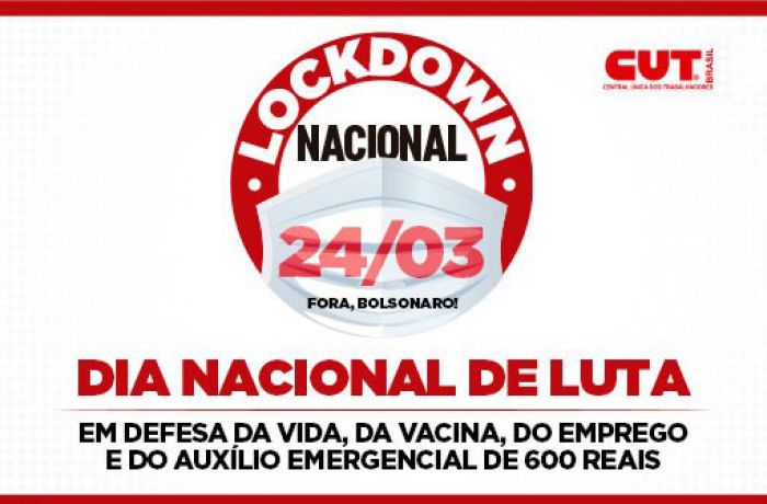 Quarta-feira é dia de Lockdown Nacional da classe trabalhadora; Saiba onde tem atos