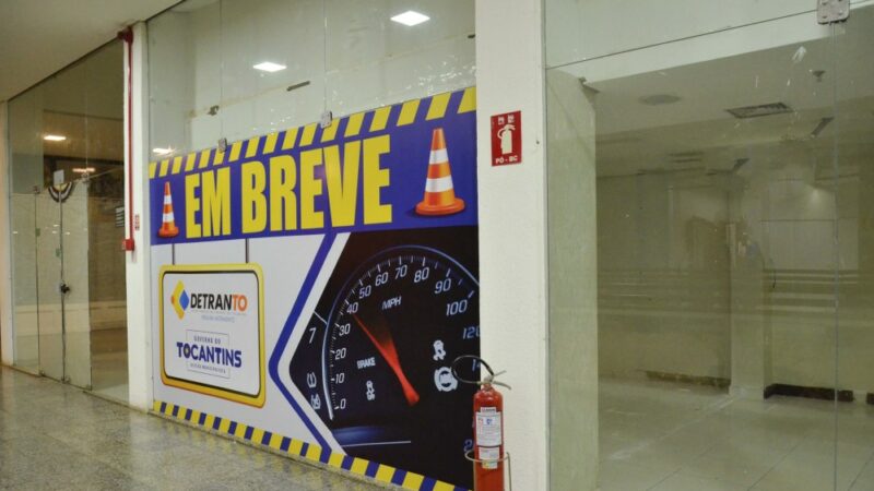 Na fase final, unidade de atendimento do Detran em shopping de Palmas deve abrir ainda este mês