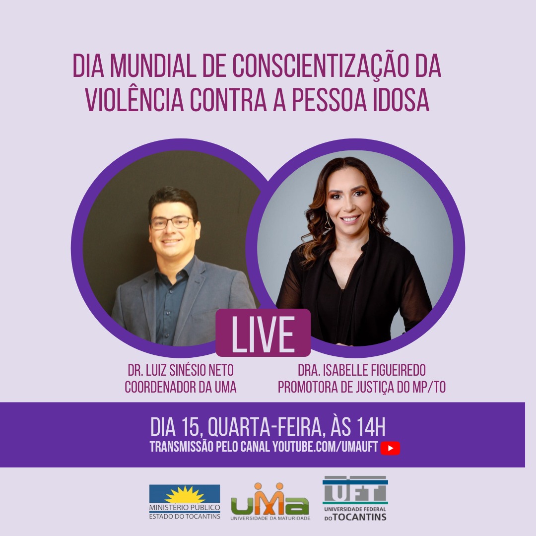 UMA e MPTO realizam live sobre o Dia Mundial de Conscientização da Violência contra a Pessoa Idosa￼