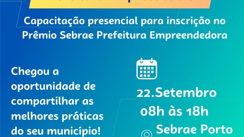 Porto Nacional recebe nesta sexta-feira, 22, oficina para gestores sobre Prêmio Sebrae Prefeitura Empreendedora 